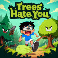 Trees Hate You img